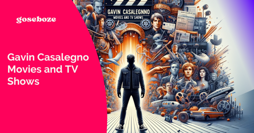 Gavin Casalegno Movies and TV Shows