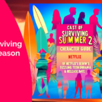 Cast of Surviving Summer Season 2