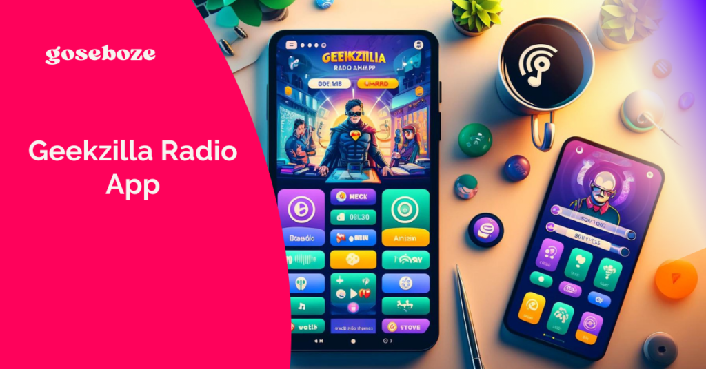 Geekzilla Radio App