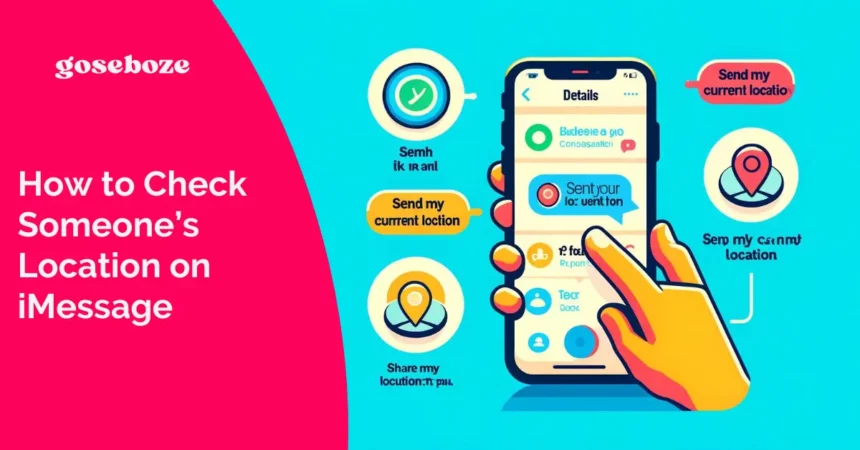 How to Check Someone’s Location on iMessage