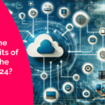 What Are the Main Benefits of Moving to the Cloud in 2024?