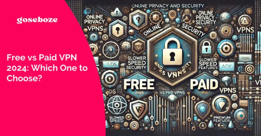 Free vs Paid VPN