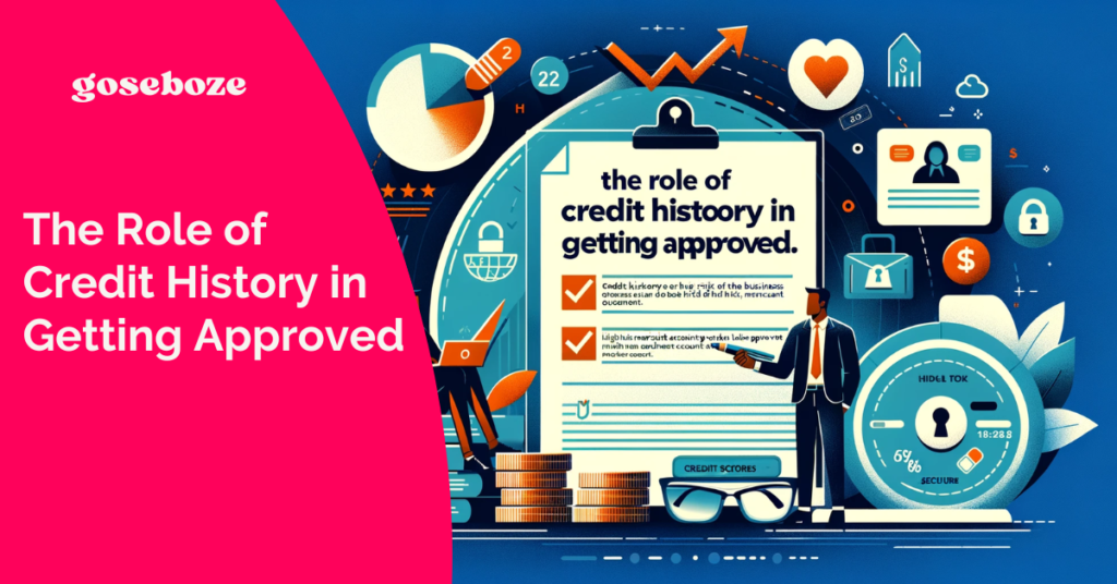 The Role of Credit History in Getting Approved