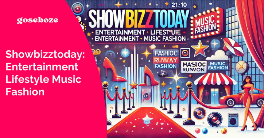 Showbizztoday.com: Entertainment Lifestyle Music Fashion