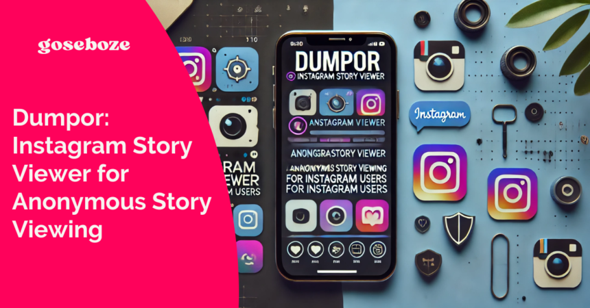 Dumpor: Instagram Story Viewer for Anonymous Story Viewing