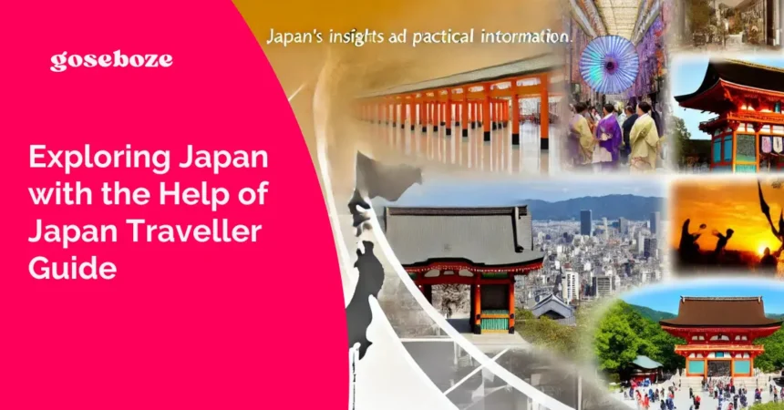 Exploring Japan with the Help of Japan Traveller Guide