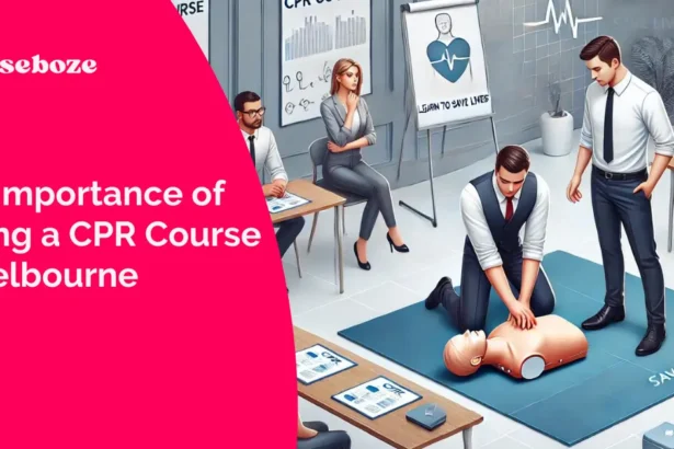 The Importance of Taking a CPR Course in Melbourne