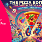 The Pizza Edition: Your Gateway to Fun and Games