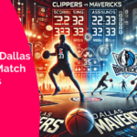 Clippers vs Dallas Mavericks Match Player Stats