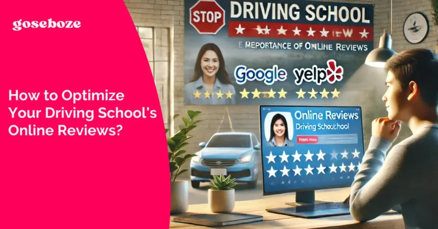 How to Optimize Your Driving School's Online Reviews?