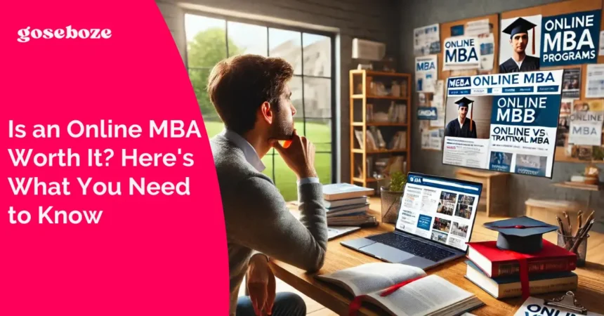 Is an Online MBA Worth It