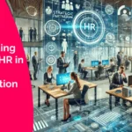 Understanding the Role of HR in Business Transformation