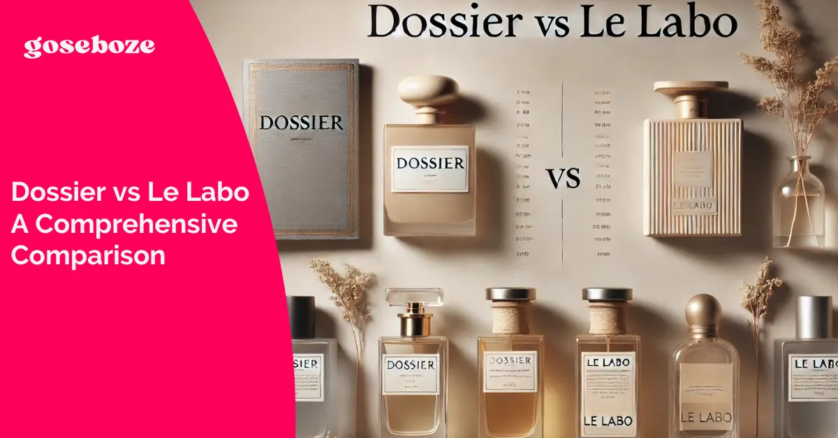 Dossier vs Le Labo