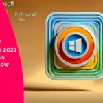 Top Features of Microsoft Office 2021 Professional Plus