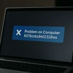 Problem on Computer 8379xnbs8e02328ws