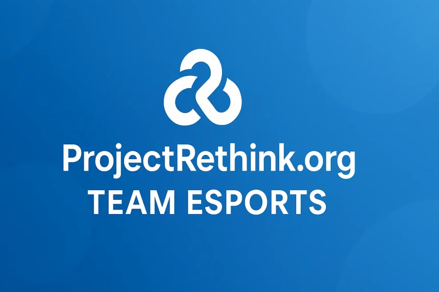 ProjectRethink org Team Esports